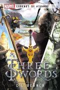 Three Swords A Marvel Legends of Asgard Novel