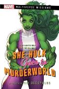 She Hulk goes to Murderworld A Marvel Multiverse Missions Adventure Gamebook