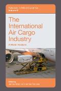 The International Air Cargo Industry: A Modal Analysis