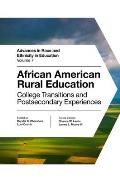 African American Rural Education: College Transitions and Postsecondary Experiences
