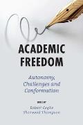 Academic Freedom: Autonomy, Challenges and Conformation
