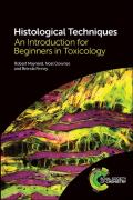 Histological Techniques: An Introduction for Beginners in Toxicology