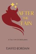 After the T?in: A Tale of C? Chulainn