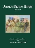 American Military History Volume 2: The United States Army in a Global Era, 1917-2010