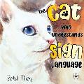 The Cat Who Understands Sign Language