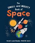 Small & Mighty Book of Space
