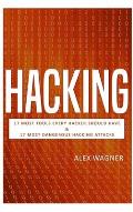 Hacking: 17 Must Tools every Hacker should have & 17 Most Dangerous Hacking Attacks
