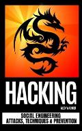Hacking: Social Engineering Attacks, Techniques & Prevention