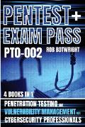 Pentest+ Exam Pass: Penetration Testing And Vulnerability Management For Cybersecurity Professionals