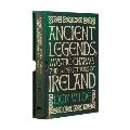 Ancient Legends Mystic Charms & Superstitions of Ireland Deluxe Slipcase Edition
