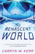 The Renascent World