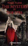 The Mystery of Doe Eyes