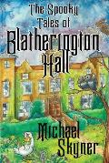 Tales of Blatherington Hall