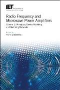 Radio Frequency and Microwave Power Amplifiers: Principles, Device Modeling and Matching Networks