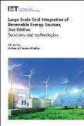 Large Scale Grid Integration of Renewable Energy Sources: Solutions and Technologies
