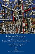 Labours of Attention: Work, Class and Society in French and Francophone Literature and Culture