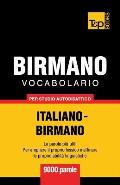 Vocabolario Italiano-Birmano per studio autodidattico - 9000 parole