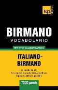 Vocabolario Italiano-Birmano per studio autodidattico - 7000 parole