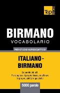 Vocabolario Italiano-Birmano per studio autodidattico - 5000 parole