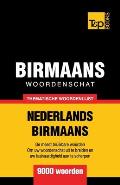 Thematische woordenschat Nederlands-Birmaans - 9000 woorden