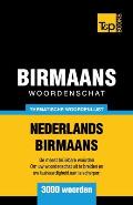 Thematische woordenschat Nederlands-Birmaans - 3000 woorden