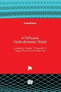 A Diffusion Hydrodynamic Model