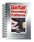 Guitar Strumming Patterns Easy to Use Easy to Carry One Chord on Every Page