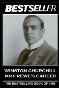 Winston Churchill - Mr Crewe's Career: The Bestseller of 1908