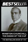 Winston Churchill - The Inside of the Cup: The Bestseller of 1913