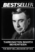 Booth Tarkington - Seventeen: The Bestseller of 1916