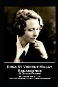 Edna St. Vincent Millay - Renascence & Other Poems: The young are so old, they are born with their fingers crossed