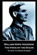 William Hope Hodgson - The Voice of the Ocean: A light to souls in need''