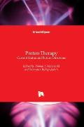 Proton Therapy: Current Status and Future Directions