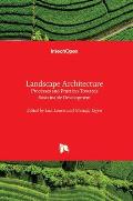 Landscape Architecture: Processes and Practices Towards Sustainable Development