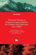 Protective Forests as Ecosystem-based Solution for Disaster Risk Reduction (Eco-DRR)