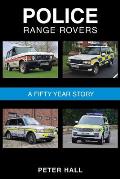 Police Range Rovers - A 50 Year Story