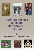 From Boy Soldier to Major: British Army 1931-72