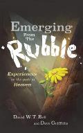 Emerging from the Rubble: The Experiences of a Community on the Path to Heaven