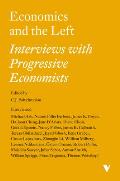 Economics & the Left Interviews with Progressive Economists