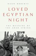 Loved Egyptian Night: The Meaning of the Arab Spring