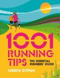 1001 Running Tips The essential runners guide