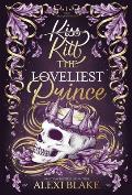 Kill the Loveliest Prince: A Romantasy Duet