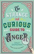 The Strange and Curious Guide to Anger