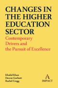 Changes in the Higher Education Sector: Contemporary Drivers and the Pursuit of Excellence