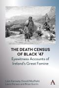 The Death Census of Black '47: Eyewitness Accounts of Ireland's Great Famine