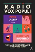 Radio Vox Populi: Talk Radio from the Romantic to the Anglo-Saxon