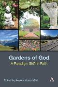 Gardens of God: A Paradigm Shift in Faith