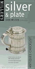 Silver & Plate (Miller's Antiques Checklists)