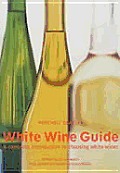 Mitchell Beazley White Wine Guide
