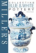 Millers Collecting Blue & White Pottery